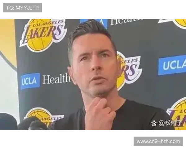 湖人战术执行失误，雷迪克批评12次战术跑错8次